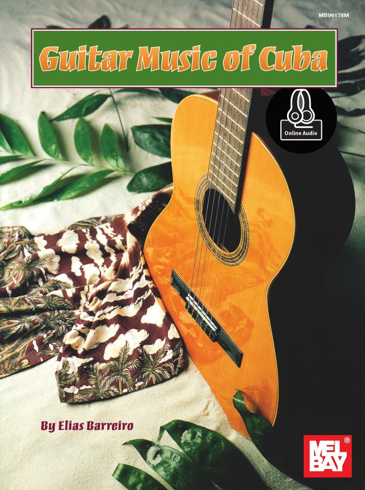 Guitar Music Of Cuba (BARREIRO ELIAS)
