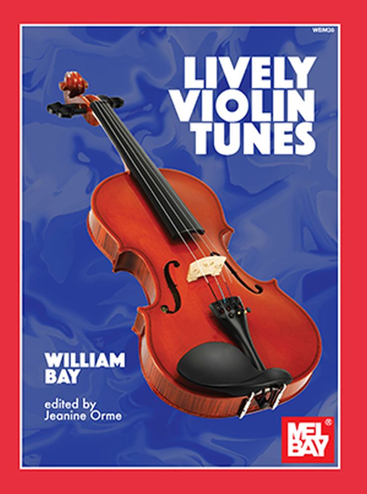 Lively Violin Tunes (BAY WILLIAM)