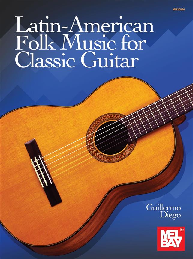 Latin American Folk Music for Classic Guitar