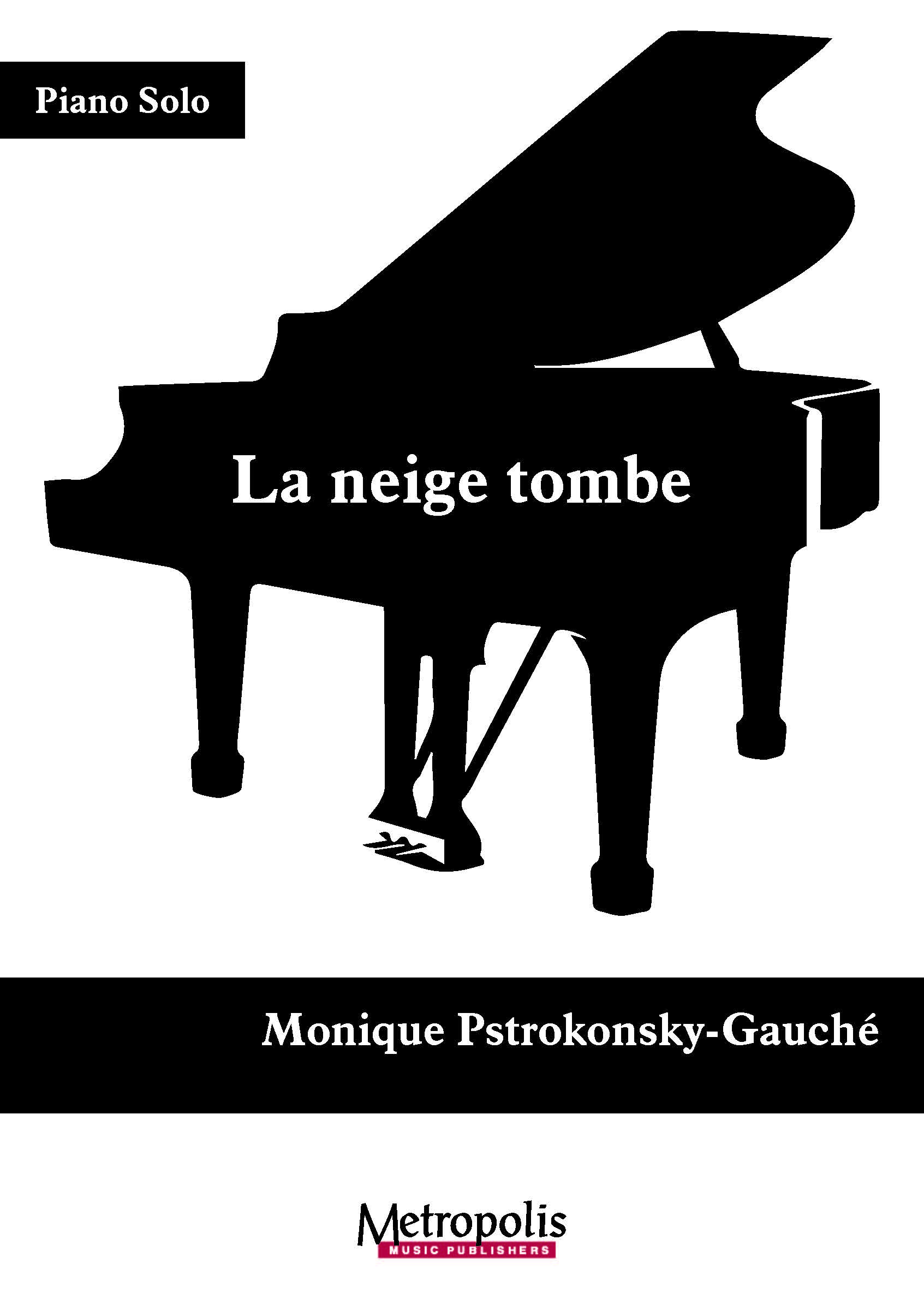 La Neige Tombe (PSTROKONSKY-GAUCHE MONIQUE)