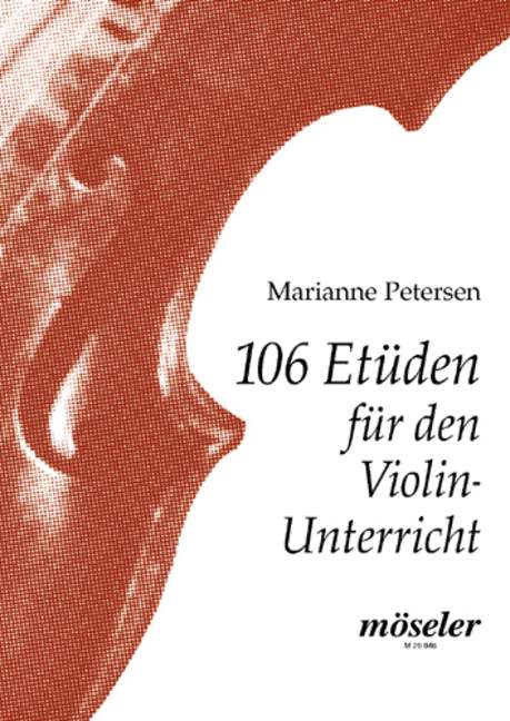 106 Etuden Für Den Violinunterricht (PETERSEN MARIANNE)