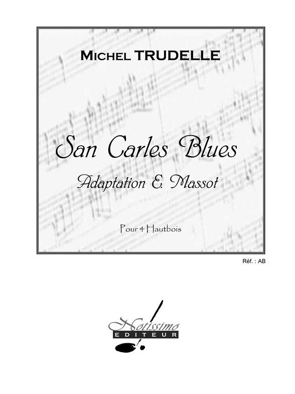 San Carles Blues (TRUDELLE MICHEL / MASSOT)