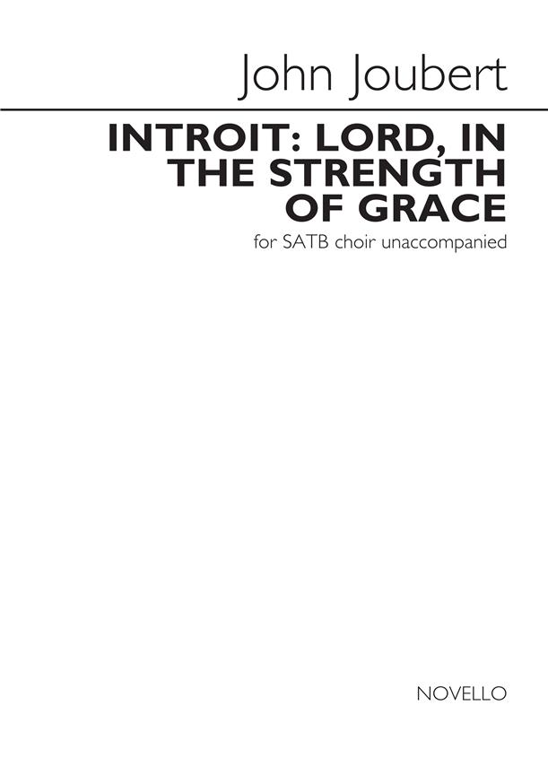 Introit : Lord In The Strength Of Grace
