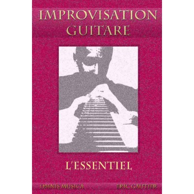 Improvisation Guitare - L'Essentiel