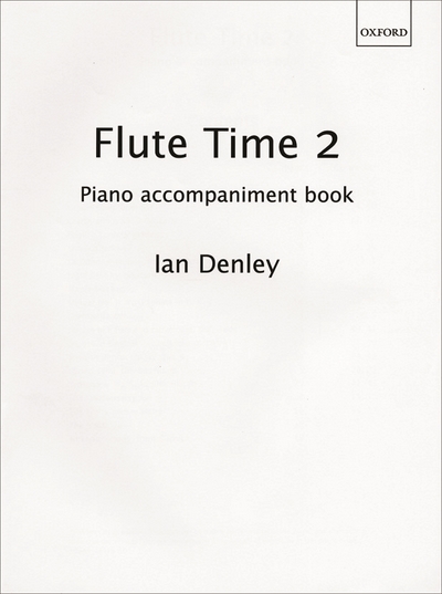 Flûte Time 2 Piano Accompaniments (DENLEY IAN)