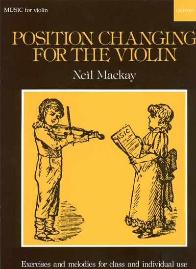 Position Changing For Violin: Violin Part (MACKAY NEIL)