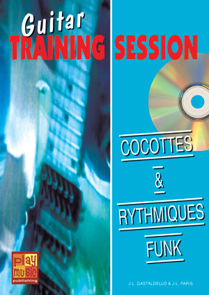 Guitar Training Session - Cocottes And Rythmiques Funk