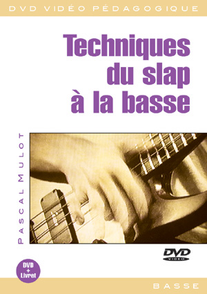 Techniques Du Slap A La Basse (MULOT PASCAL)
