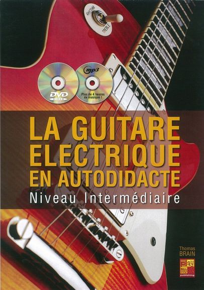 La Guitare Electrique En Autodidacte - Intermédiaire