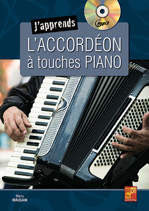 J'Apprends L'Accordéon A Touches Piano (MAUGAIN MANU)