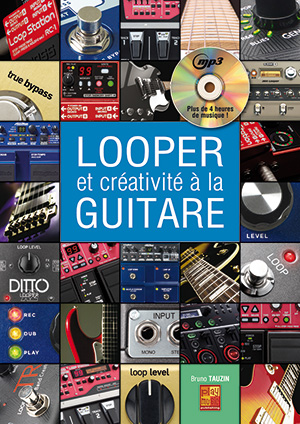Looper Et Créativité A La Guitare (TAUZIN BRUNO)