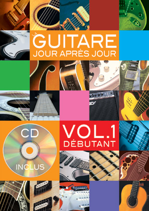 La Guitare Jour Après Jour - Vol.1