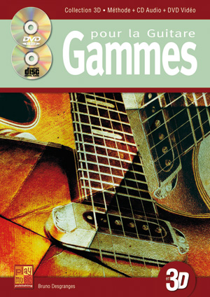 Gammes Pour La Guitare En 3D (DESGRANGES BRUNO)
