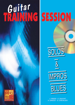 Guitar Training Session - Solos And Impros Blues (FREDD JUDGE / SAUVIAT E)