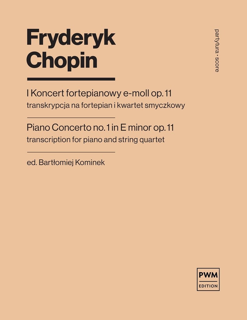 Piano Concerto N01 Mi Min.Opus 11 (CHOPIN FREDERIC / KOMINEK)