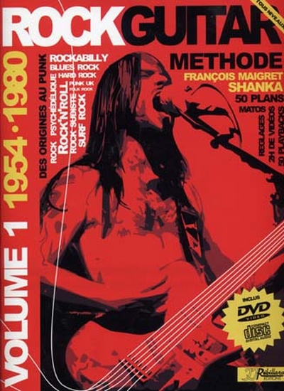 Rock Guitar Méthode Rebillard Vol.1 1954 - 1980 + Dvd (REBILLARD JEAN-JACQUES)