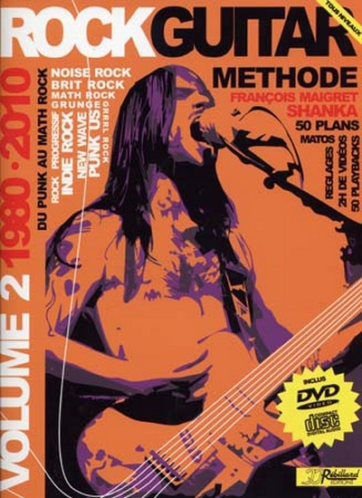 Rock Guitare Méthode Rebillard Vol.2 1980 - 2010 +Dvd (SHANKA)