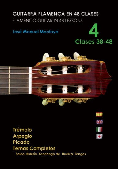 Flamenco Guitar In 48 Lessons, Vol.4 Lessons 38-48