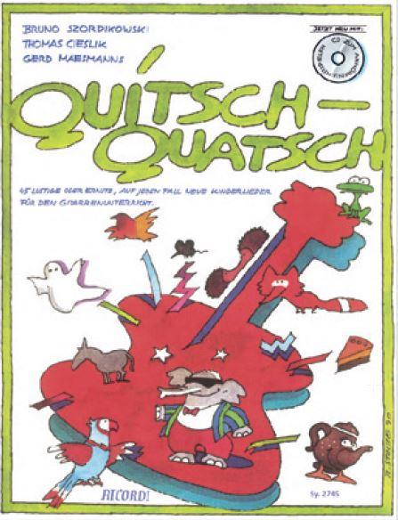 Quitsch-Quatsch - Buch Und Cd (SZORDIKOWSKI BRUNO)