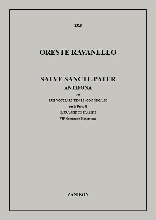 Salve Sancte Pater, Antifona Per 2 Voci E Coro Per La Festa Di S. Francesco D'Assisi (RAVANELLO O)