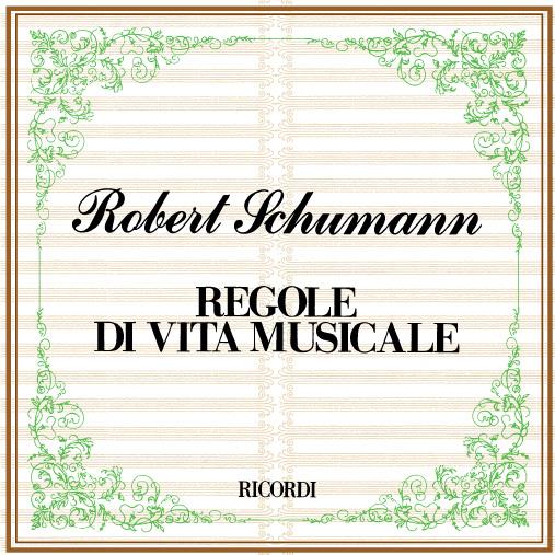 Regole Di Vita Musicale (SCHUMANN ROBERT)