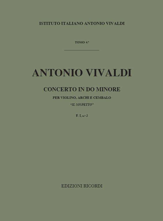 Concerto Per Vl. Archi E Bc: In Do Min. Il Sospetto Rv 199 F.I/2 Tomo 4 (VIVALDI ANTONIO)