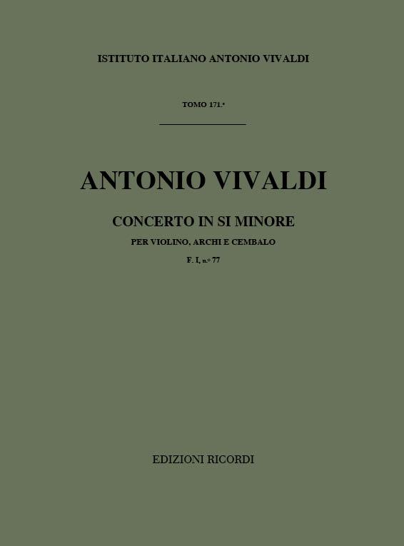 Concerto Per Vl., Archi E B.C.: In Si Min. Rv 390 - F.I/77 Tomo 171 (VIVALDI ANTONIO)