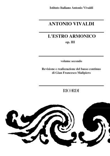 Conc. Pour Vl., Archi E B.C. Delle Raccolte Edite In Vita Di Antonio Vivaldi: Op. III 'L'Estro Armonico': Vol.II (VIVALDI ANTONIO)