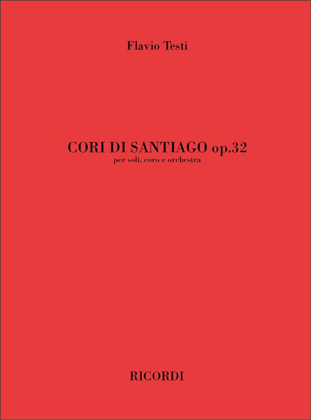 Cori Di Santiago Op. 32 (TESTI FLAVIO)
