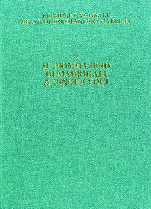 Il Primo Libro Di Madrigali A Cinque Voci (GABRIELI ANDREA)
