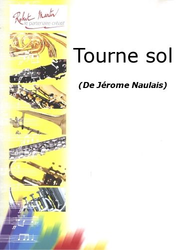 Tourne Sol (NAULAIS JEROME)