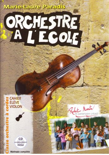 Orchestre A L'Ecole Cahier De L'Elève Violon (PARADIS MARIE LAURE)
