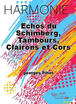 Echos Du Schimberg, Tambours, Clairons Et Cors