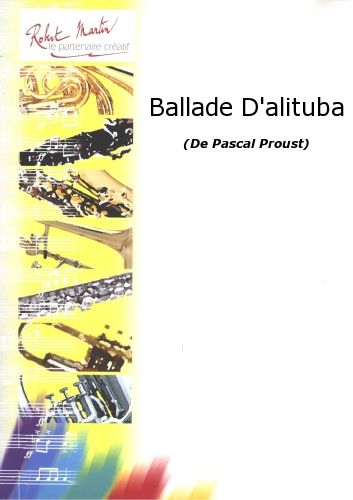 Ballade D'Alituba (PROUST PASCAL)
