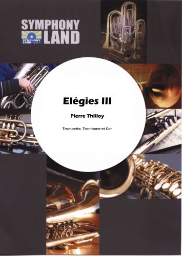 Elégies III (Trompette, Cor, Trombone) (THILLOY PIERRE)