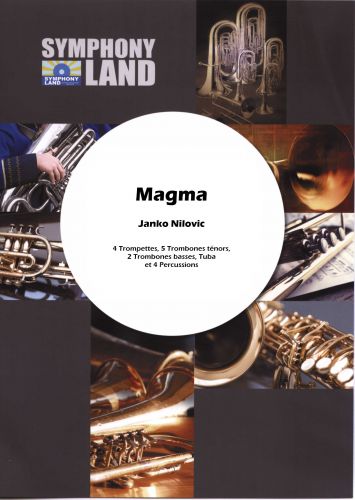 Magma (4 Trompettes, 5 Trombones Ténors, 2 Trombones Basses, Tuba, 4 Percussions) (NILOVIC JANKO)