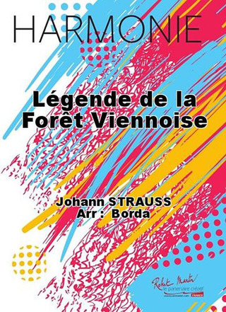 Légende De La Forêt Viennoise (STRAUSS JOHANN)