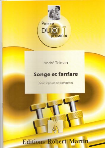 Songe Et Fanfare, 7 Tp (TELMAN ANDRE)