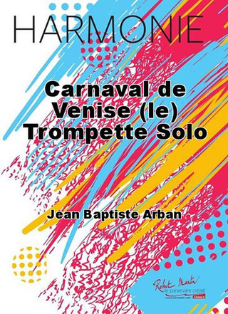 Carnaval De Venise (Le) Trompette Solo