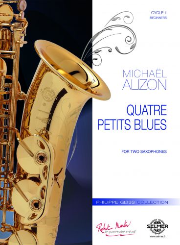 4 Petits Blues Pour 2 Saxophones Identiques (ALIZON MICHAEL)