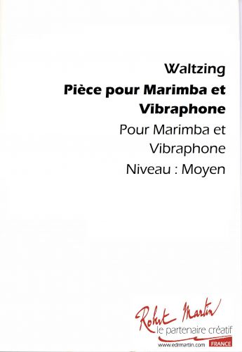 Piece Pour Marimba Et Vibraphone (WALTZING)