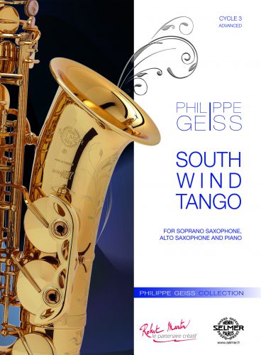 South Wind Tango Pour Soprano Sax, Alto Sax &amp; Piano (GEISS PHILIPPE)
