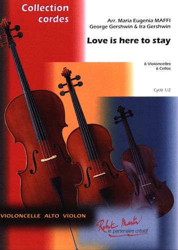 Love Is Here To Stay 6 Violoncelles (GERSHWIN GEORGE)