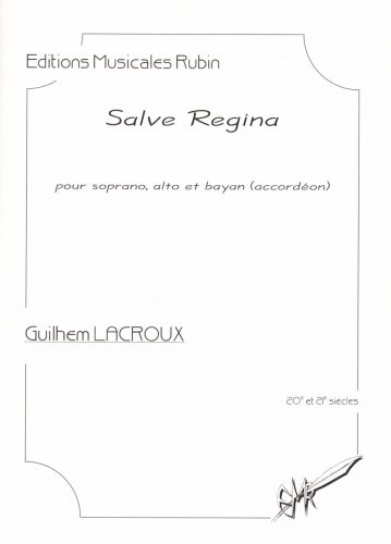 Salve Regina Pour Soprano, Alto Et Bayan (Accord‚On) (LACROUX GUILHEM)