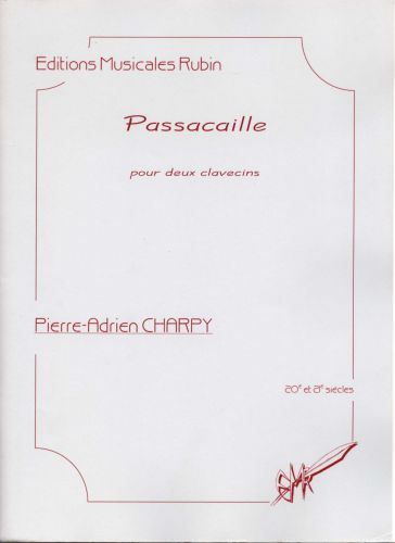 Passacaille Pour Deux Clavecins (CHARPY PIERRE-ADRIEN)