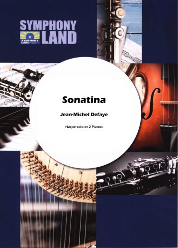 Sonatina Pour Une Harpe Solo Et Deux Pianos (DEFAYE JEAN-MICHEL)