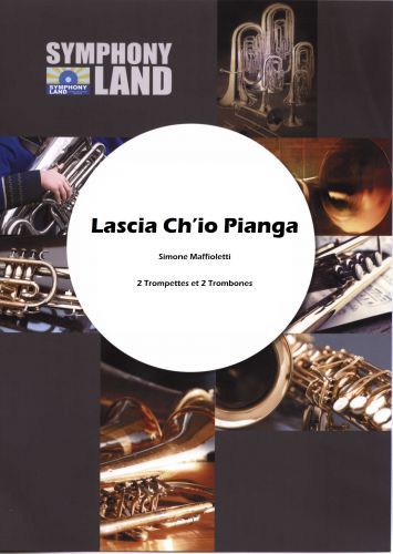 Lascia Ch'Io Pianga (2 Trompettes, 2 Trombones) (MAFFIOLETTI SIMONE)