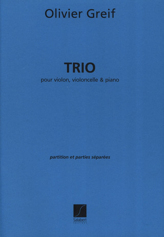 Trio Pour Violon, Violoncelle + Piano (GREIF OLIVIER)