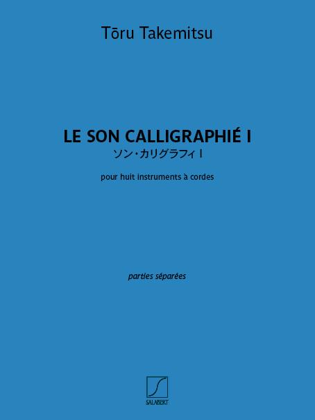 Le Son Calligraphié I (TAKEMITSU TORU)