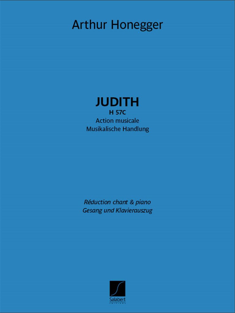 Judith, H 57C (HONEGGER ARTHUR)